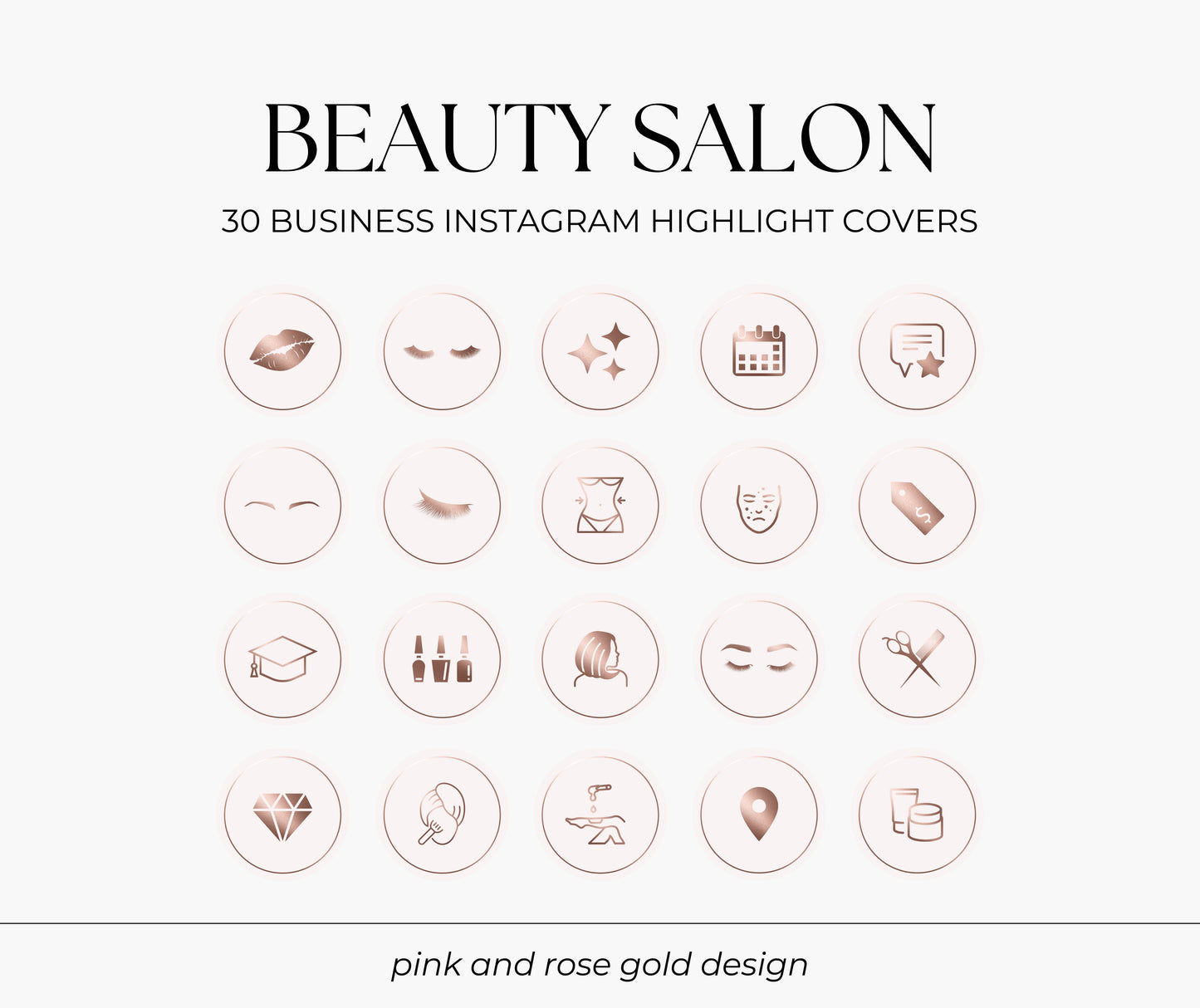 30 Instagram Highlight Covers for Beauty Salon - Light Pink and Rose Gold - Perfect for Beautician, Lashes, Brows Master