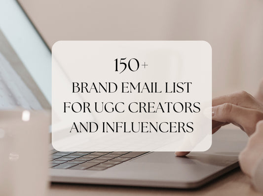 Brand Email List for UGC Creators and Influencers - pdf with 150+ Brand Contacts, UGC Brands List, PR Contacts for Influencer Collaborations